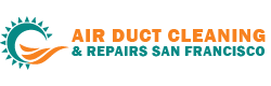 Air Duct Cleaning & Repairs San Francisco